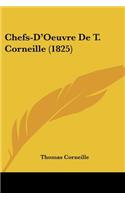 Chefs-D'Oeuvre De T. Corneille (1825)