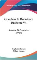 Grandeur Et Decadence Du Rome V4