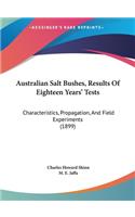 Australian Salt Bushes, Results of Eighteen Years' Tests