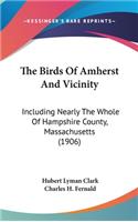 The Birds of Amherst and Vicinity