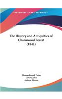 History and Antiquities of Charnwood Forest (1842)