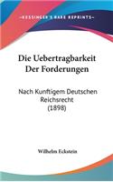 Die Uebertragbarkeit Der Forderungen