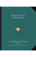 Alice or the Mysteries: (English)