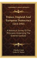 France, England And European Democracy 1215-1915