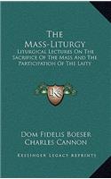 The Mass-Liturgy