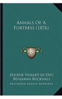 Annals of a Fortress (1876)