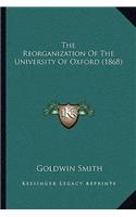 Reorganization of the University of Oxford (1868)