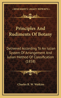 Principles and Rudiments of Botany