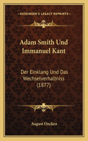 Adam Smith Und Immanuel Kant