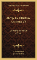 Abrege De L'Histoire Ancienne V5