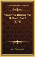 Natuurlyke Historie Van Holland, Part 2 (1771)