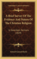 Brief Survey Of The Evidence And Nature Of The Christian Religion