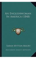 Englishwoman In America (1848)