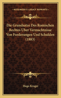 Grundsatze Des Romischen Rechtes Uber Vermachtnisse Von Forderungen Und Schulden (1883)