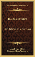 Azoic System