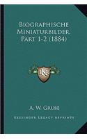 Biographische Miniaturbilder, Part 1-2 (1884)