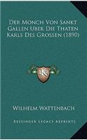 Der Monch Von Sankt Gallen Uber Die Thaten Karls Des Grossen (1890)