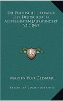 Die Politische Literatur Der Deutschen Im Achtzehnten Jahrhundert V1 (1847)