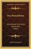 Das Monchthum