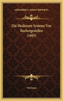 Die Modernen Systeme Von Buchergestellen (1895)