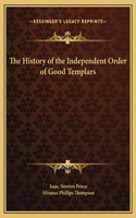 The History of the Independent Order of Good Templars