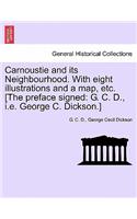 Carnoustie and Its Neighbourhood. with Eight Illustrations and a Map, Etc. [The Preface Signed