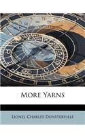More Yarns