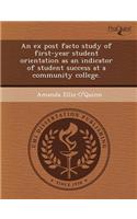 An Ex Post Facto Study of First-Year Student Orientation as an Indicator of Student Success at a Community College