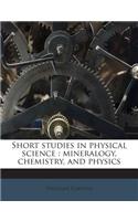 Short Studies in Physical Science