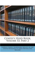 Coates's Herd Book, Volume 53, Part 2