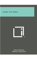 Harry, the Horse