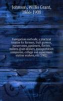 FUMIGATION METHODS A PRACTICAL TREATISE