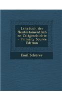 Lehrbuch Der Neutestamentlichen Zeitgeschichte: (German)