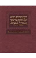 Lineage and Biographies of the Norris Family in America from 1640-1892. with References to the Norrises of England as Early as 1311..
