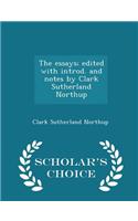 The Essays; Edited with Introd. and Notes by Clark Sutherland Northup - Scholar's Choice Edition