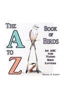 A to Z Book of Birds