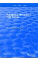 Hydrophobic Interactions in Food Systems