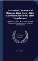 Das Seebad Coserow Auf Usedom, Seine Natur, Seine Eigenthümlichkeiten, Seine Umgebungen