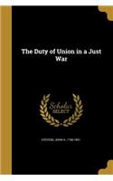The Duty of Union in a Just War
