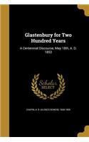 Glastenbury for Two Hundred Years: A Centennial Discourse, May 18th, A. D. 1853