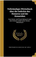 Vollständiges Wörterbuch über die Gedichte des Homeros und der Homeriden