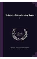 Builders of Our Country, Book 2