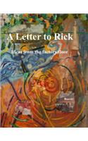 A Letter to Rick: Ideas from the Factory Floor