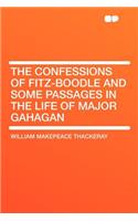 The Confessions of Fitz-Boodle and Some Passages in the Life of Major Gahagan