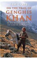 On the Trail of Genghis Khan