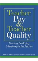 Teacher Pay and Teacher Quality