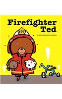 Firefighter Ted