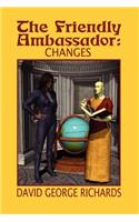 Friendly Ambassador: Changes