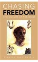 Chasing Freedom