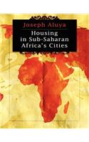 Housing in Sub-Saharan African Cities